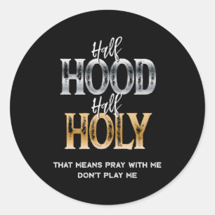 Sticker Rond Demi-Hood demi-saint