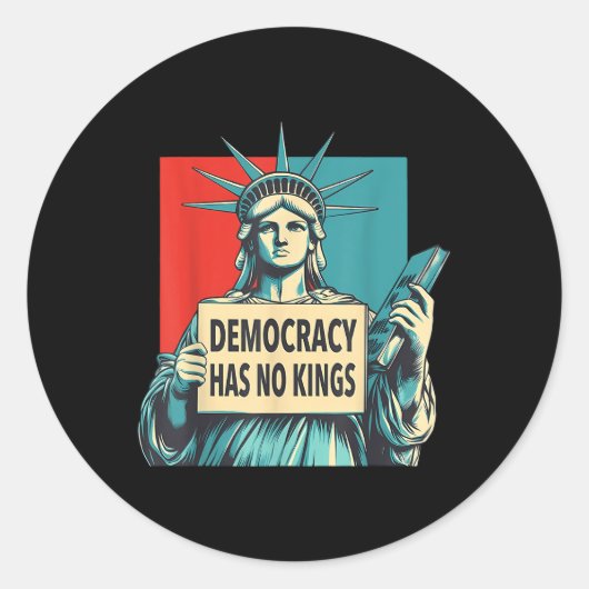 Sticker Rond Democracy Has No Kings 4th Of July Statue Of Liber (Devant)