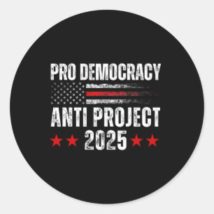 Sticker Rond Démocratie Anti Project 2025 Stop Project 2025 Ant