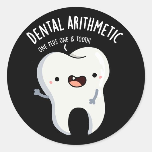 Sticker Rond Dental Arithmétique Funny Dot Pun Dark BG (Devant)