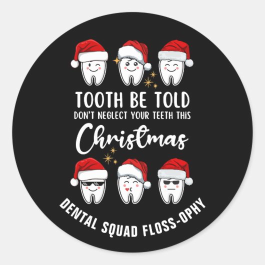 Sticker Rond Dental Christmas TOOTH BE TOLD Floss ophy (Devant)