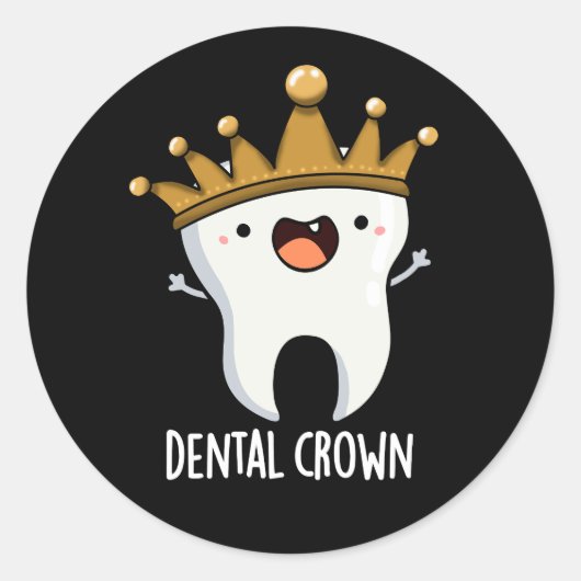 Sticker Rond Dental Crown Funny Dot Pun Dark BG (Devant)