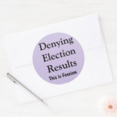 Sticker Rond Denying Election Results (Enveloppe)