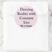 Sticker Rond Denying Reality (Sac)