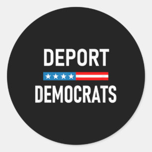 Sticker Rond Déporter les Démocrates