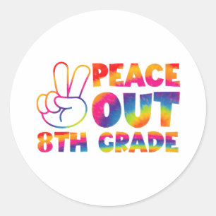 Sticker Rond Dernier jour de huitième année Tie Dye Peace Out 8