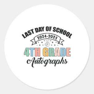 Sticker Rond dernier Jour De L'École Autographe 4E Année 2025