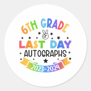 Sticker Rond Dernier jour de l'école Autographe 6e grade Gradua