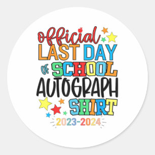 Sticker Rond Dernier Jour De L'École Autographe Maternelle Grad