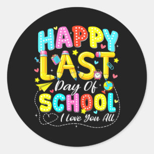 Sticker Rond Dernier Jour d'École Bonjour l'Été Amour Enseignan