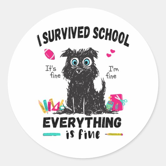 Sticker Rond Dernier jour d'école, j'ai survécu à l'école (Devant)