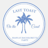 Sticker Rond Dernière Toast sur la Fête de Week-end de Bachelor (Devant)