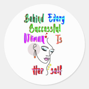 Sticker Rond Derrière Chaque Femme Réussie Se Trouve Elle-Même