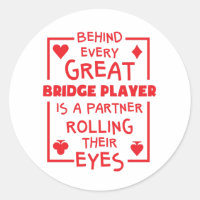Derrière chaque grand joueur de pont les yeux roul