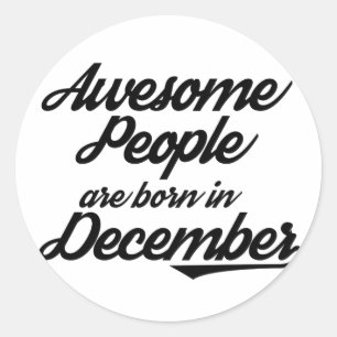 Sticker Rond Des gens extraordinaires sont nés en décembre