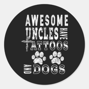Sticker Rond Des Oncles Awesome Ont Des Tatouages Et Chiens Che