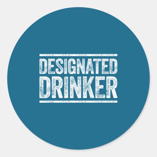 Sticker Rond Designated Drinker Shirt Funny Men Women Drinking  (Devant)