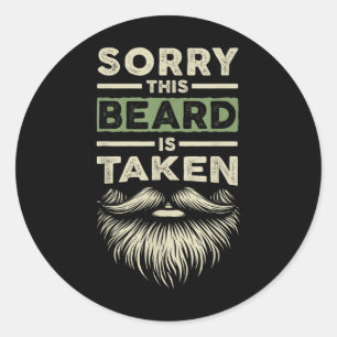 Sticker Rond Désolé ce barbu est pris mari petit ami drôle