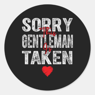 Sticker Rond Désolé ce monsieur est pris cœur graphique pour Va