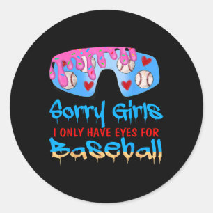 Sticker Rond Désolé Filles J'Ai Seulement Les Yeux Pour Le Base