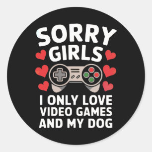 Sticker Rond Désolé Filles J'Aime Seulement Jeux Vidéo Et Mon C