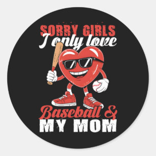 Sticker Rond Désolé Filles J'Aime Seulement Le Baseball Et Ma M