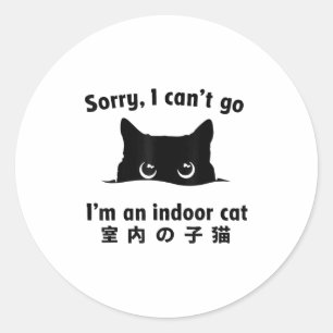 Sticker Rond Désolé je ne peux pas aller Je suis un chat intéri