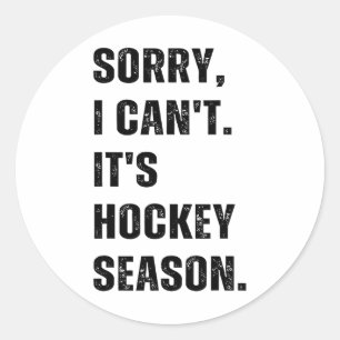 Sticker Rond Désolé je ne peux pas c'est la saison de hockey