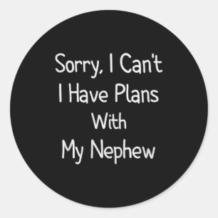 Sticker Rond Désolé, je ne peux pas, j'ai des projets avec mon