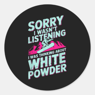 Sticker Rond Désolé, j'écoutais pas, planchiste, humour d'hiver