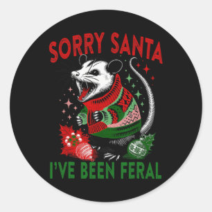 Sticker Rond Désolé Père Noël J'ai été Feral Funny Feral Opossu
