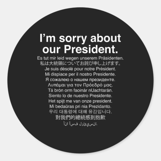 Sticker Rond Désolé Pour Notre Président Funny Anti Trump (Devant)