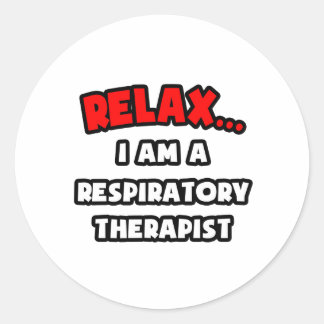 Sticker Rond Détendez-vous... Je Suis Un Thérapeute Respiratoir
