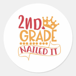 Sticker Rond Deuxième grade Nail it Motivational gosse autocoll