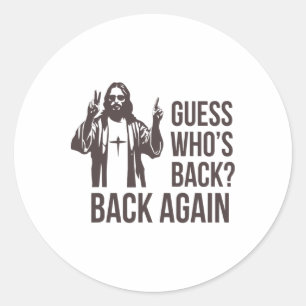 Sticker Rond Devinez qui est de retour de retour Joyeux Jésus C