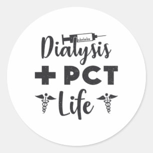 Sticker Rond Dialyse + Technicien en dialyse de la vie selon le