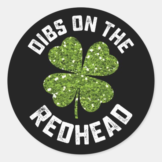 Sticker Rond Dibs On The Redhead St Patrick's Day Shamrock (Devant)