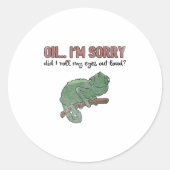 Sticker Rond Did I Roll My Eyes Out Loud - Funny Chameleon Quot (Devant)