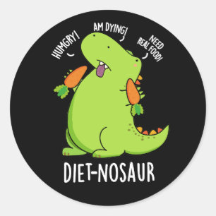 Sticker Rond Diet-nosaur Dinosaure Drôle Puns Dark BG
