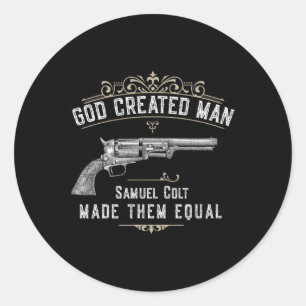 Sticker Rond Dieu a créé l'homme Samuel Colt les a rendus égaux