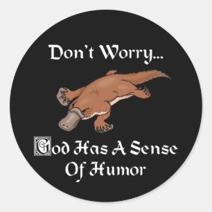 Sticker Rond Dieu a le sens de l'humour - Fun platypus