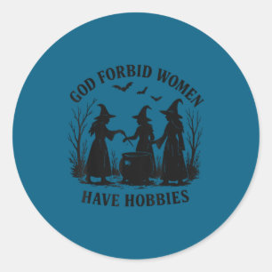 Sticker Rond Dieu défende les loisirs féministes des femmes