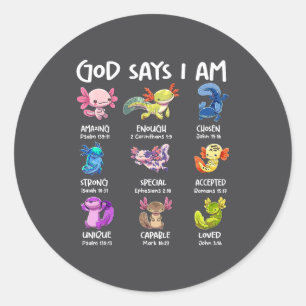 Sticker Rond Dieu dit que je suis mignon Axolotl Verset de la B