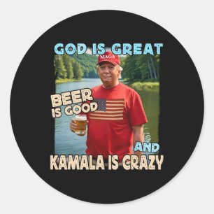 Sticker Rond Dieu Est Grande Bière Est Bonne Et Kamala Sont Fou