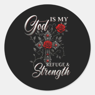 Sticker Rond Dieu est mon refuge et ma force Rose Croix Foi