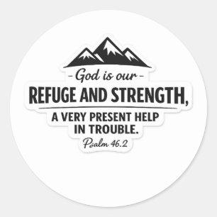 Sticker Rond Dieu est notre refuge et notre force - Verset bibl