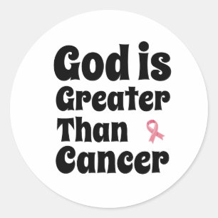 Sticker Rond Dieu est plus grand que le cancer - Foi inspirante