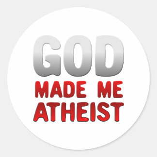 Sticker Rond Dieu m'a rendu athée