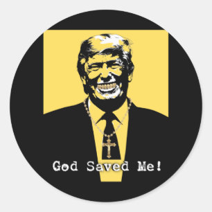 Sticker Rond Dieu m'a sauvé Trump