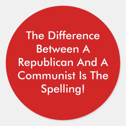 Sticker Rond Différence Entre Un Républicain Et Un Communiste (Devant)